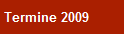 Termine 2009