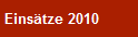 Einstze 2010
