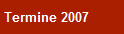 Termine 2007